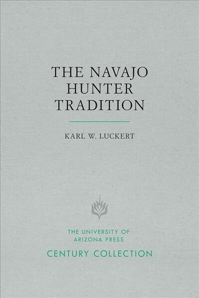 The Navajo Hunter Tradition (Paperback, Reprint)