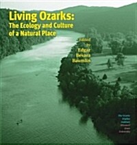 Living Ozarks: The Ecology and Culture of a Natural Place (Paperback)