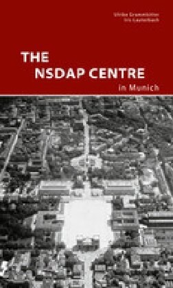 The Nsdap Center in Munich (Paperback)