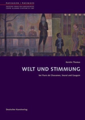 Welt Und Stimmung: Bei Puvis de Chavannes, Seurat Und Gauguin (Paperback, 1., Aufl.)