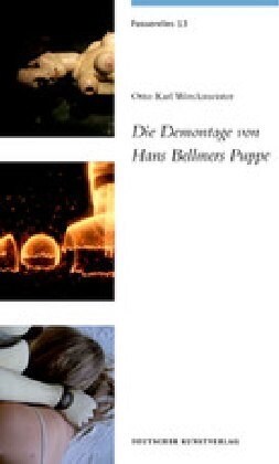 Die Demontage Von Hans Bellmers Puppe (Paperback, 1., Aufl.)