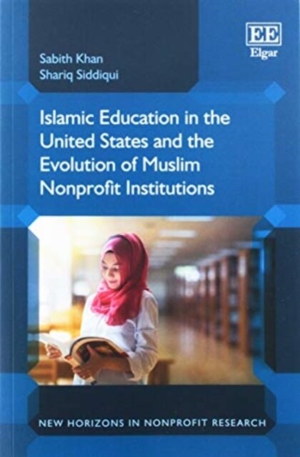 Islamic Education in the United States and the Evolution of Muslim Nonprofit Institutions (Paperback)