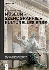 Museum - Exhibition - Cultural Heritage / Museum - Ausstellung - Kulturelles Erbe: Changing Perspectives from China to Europe / Blickwechsel Zwischen (Hardcover)