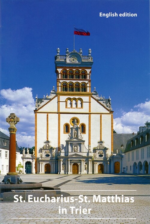 The St. Eucharius-St. Matthias Basilica in Trier: Abbey and Parish Church (Paperback)
