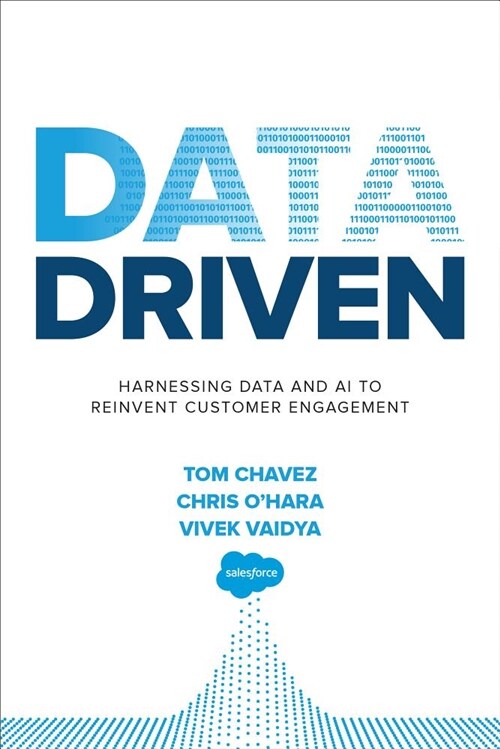 Data Driven: Harnessing Data and AI to Reinvent Customer Engagement (Hardcover)