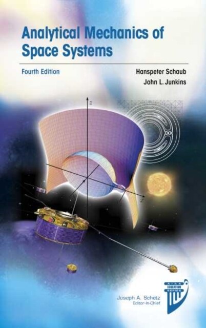 Analytical Mechanics of Space Systems (Hardcover, 4th)