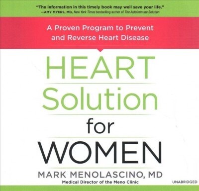 Heart Solution for Women: A Proven Program to Prevent and Reverse Heart Disease (Audio CD)