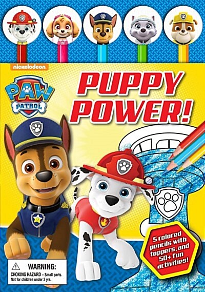 Nickelodeon Paw Patrol: Puppy Power! [With Pens/Pencils] (Paperback)