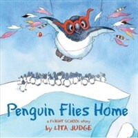 Penguin Flies Home (Hardcover)