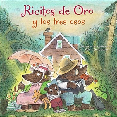 Ricitos de Oro Y Los Tres Osos: (Spanish Edition) (Paperback)