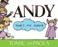 Andy : that's my name