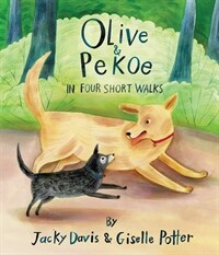Olive & Pekoe: In Four Short Walks (Hardcover)