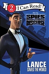 Spies in Disguise: Lance Saves the World (Paperback)