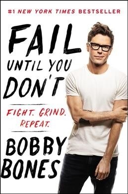 Fail Until You Dont: Fight Grind Repeat (Paperback)