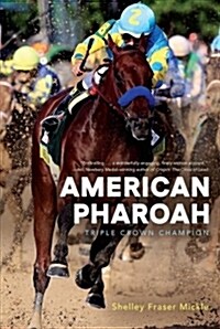 American Pharoah: Triple Crown Champion (Paperback, Reprint)