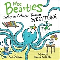 Touchy the Octopus Touches Everything (Board Books)