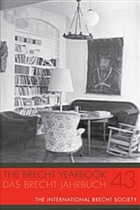 The Brecht Yearbook / Das Brecht-Jahrbuch 43 (Paperback)