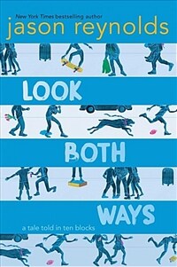 Look both ways :a tale told in ten blocks 