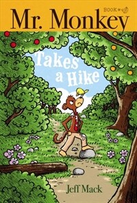 Mr. Monkey Takes a Hike (Hardcover)