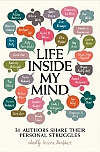 Life Inside My Mind: 31 Authors Share Their Personal Struggles (Paperback, Reprint)