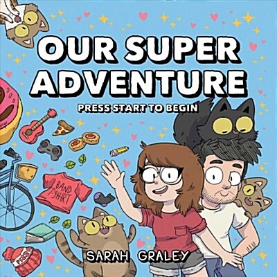Our Super Adventure: Press Start to Begin (Hardcover)