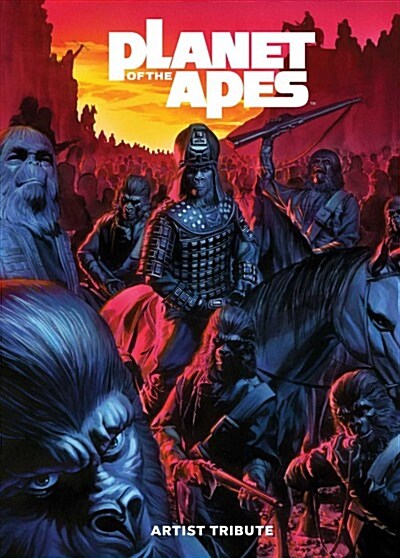 Planet of the Apes Artist Tribute (Hardcover)