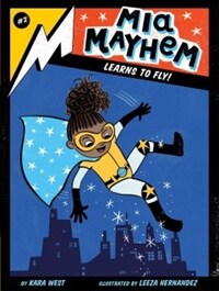 MIA Mayhem Learns to Fly!, Volume 2 (Hardcover)