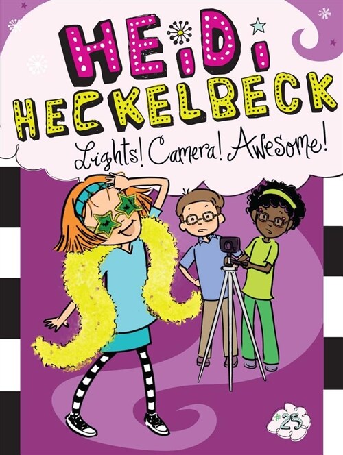 하이디 헤클백 #25 : Heidi Heckelbeck Lights! Camera! Awesome! (Paperback)