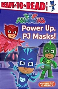 Power Up, Pj Masks!: Ready-To-Read Level 1 (Paperback)