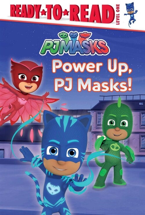 Power Up, Pj Masks!: Ready-To-Read Level 1 (Hardcover)