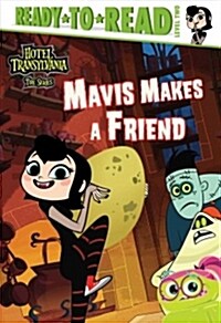 Mavis Makes a Friend: Ready-To-Read Level 2 (Hardcover)