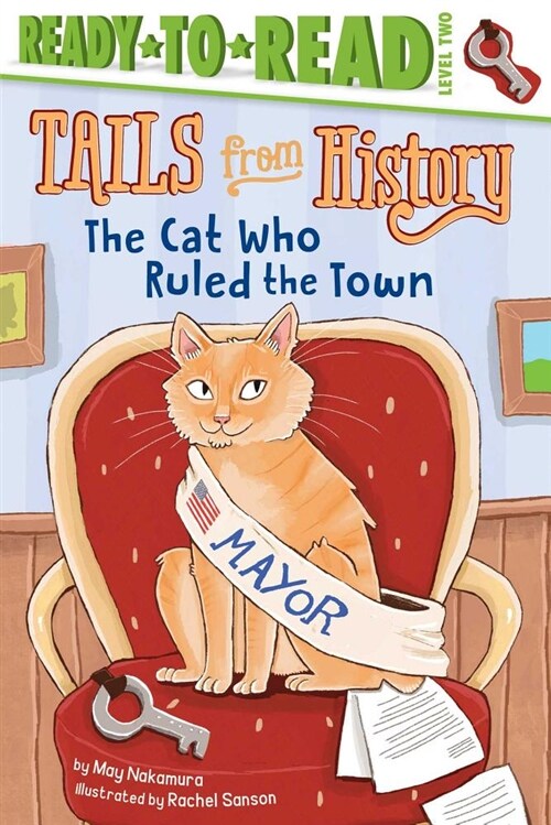 The Cat Who Ruled the Town: Ready-To-Read Level 2 (Paperback)