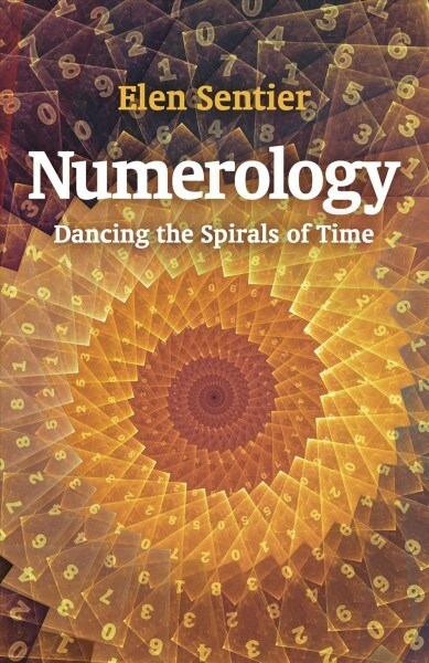 Numerology : dancing the spirals of time (Paperback)