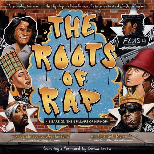 The Roots of Rap: 16 Bars on the 4 Pillars of Hip-Hop (Hardcover)