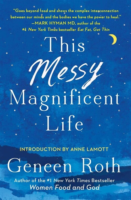 This Messy Magnificent Life: A Field Guide to Mind, Body, and Soul (Paperback)
