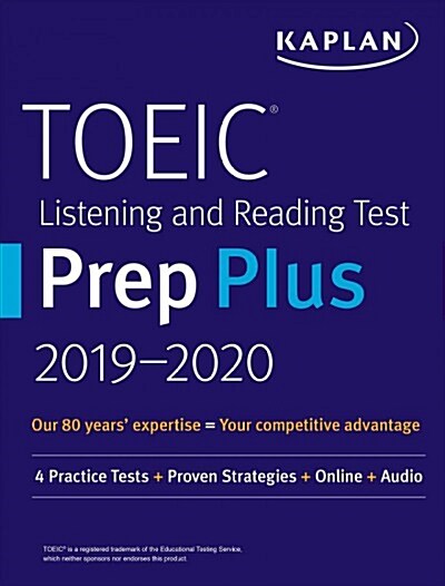 Toeic Listening and Reading Test Prep Plus 2019-2020: 4 Practice Tests + Proven Strategies + Online + Audio (Paperback, 5)