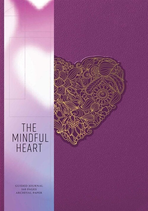 The Mindful Heart: Relationship Journal (Paperback)