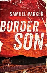 Border Son (Paperback)