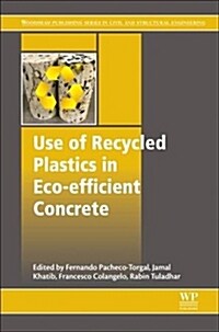 Use of Recycled Plastics in Eco-efficient Concrete (Paperback)