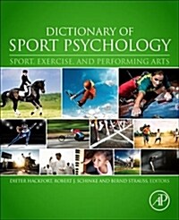 Dictionary of Sport Psychology: Sport, Exercise, and Performing Arts (Paperback)