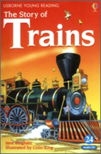 The Story of Trains (Paperback, Audio CD 1장) - Usborne Young Reading Audio Set Level 2-24