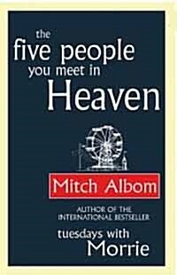 The Five People You Meet in Heaven (Paperback)