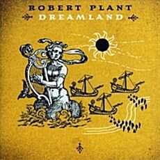 [수입] Robert Plant - Dreamland [Expanded & Remastered]