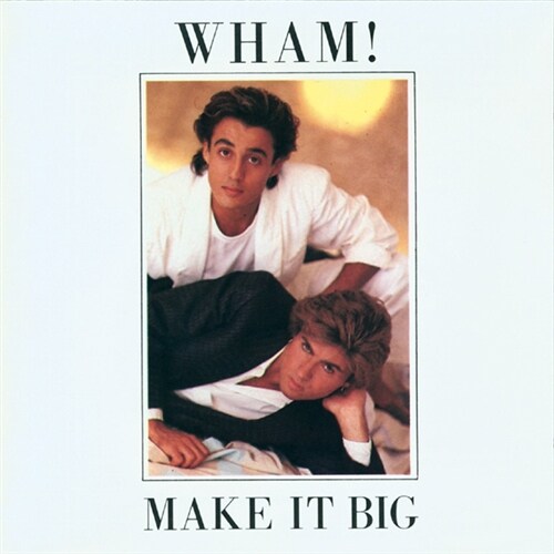 [수입] Wham! - Make It Big