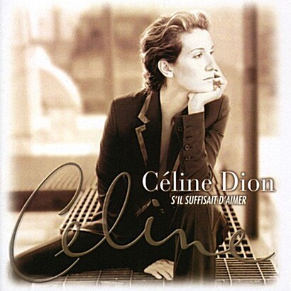 [수입] Celine Dion - Sil Suffisait Daimer