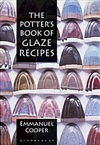 The Potters Book of Glaze Recipes (Hardcover)