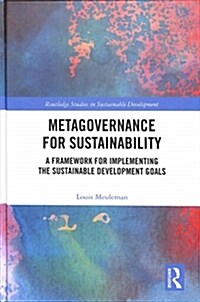 Metagovernance for Sustainability: A Framework for Implementing the Sustainable Development Goals (Hardcover)