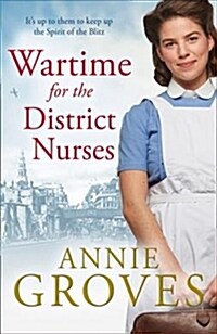 Wartime for the District Nurses (Paperback)