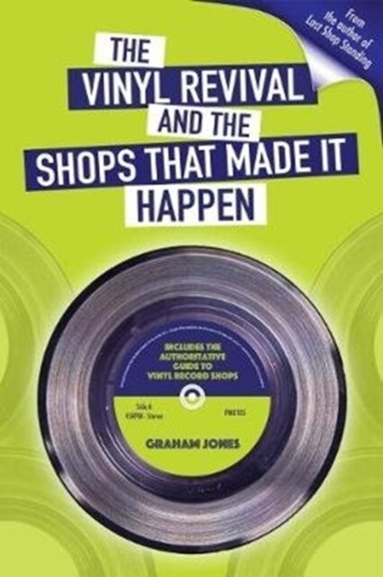 The Vinyl  Revival And The Shops That Made It Happen (Paperback)