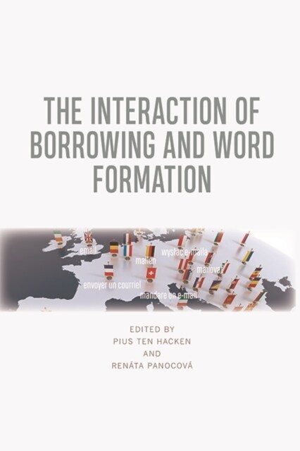 The Interaction of Borrowing and Word Formation (Hardcover)